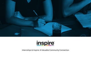 Internships & Inspire: A Valuable Community Connection
 