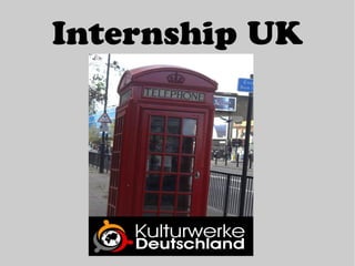 Internship UK 
 