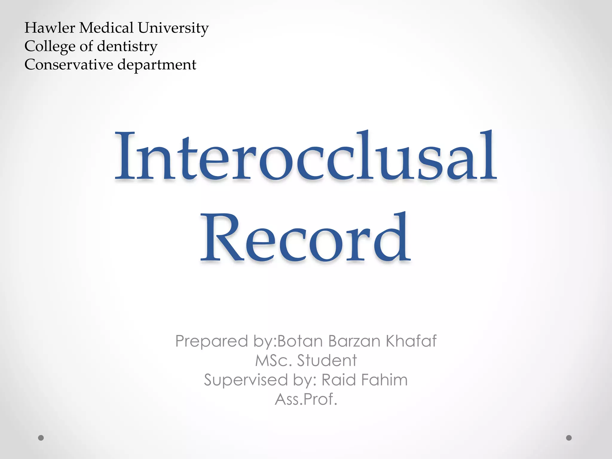 bite registration for fixed Prosthodontic restoration PPT