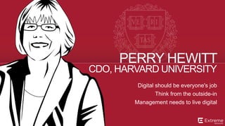 ©2014 Extreme Networks, Inc. All rights reserved.
CIO, INTEL
KIM STEVENSON
No IT projects, only business projects
IT should help transform the business
Connect to new sources & influential people
 