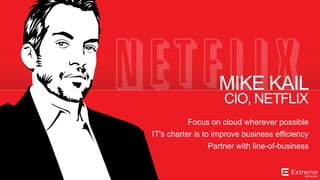 ©2014 Extreme Networks, Inc. All rights reserved.
CIO, HP
RAMON BAEZ
Never deploy something the business isn't ready for
Form close relationships with the business units
Extend innovation beyond IT
 