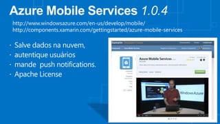 http://www.windowsazure.com/en-us/develop/mobile/
http://components.xamarin.com/gettingstarted/azure-mobile-services

 