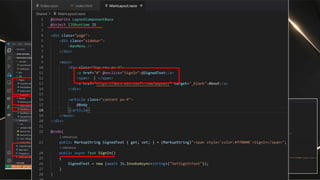 Sign inリンクだけ設定しておく
www/index.html
MainLayout.razor
NavMenu.razor
Program.cs
WebAssembly
(.NETランタイム他)
+
blazor.webassembly.js
JavaScript
function SignIn(){…}
SignIn | About
Index.razor
or
Counter.razor
or
FetchData.razor MainLayout.razor
App.razor
_Imports.razor
 