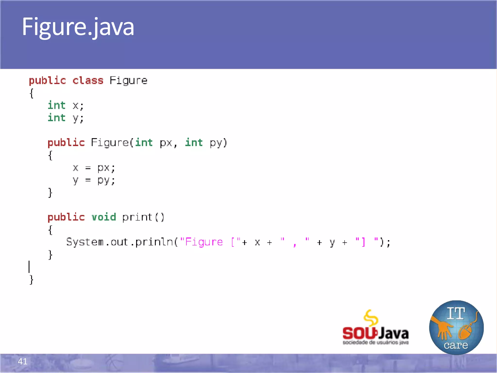 41
Figure.java
 