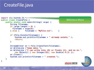34
CreateFile.java
Biblioteca Mono
 