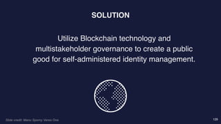 Identity is Changing: The Rise of Self-Sovereign Identity Infrastructure using Blockchain