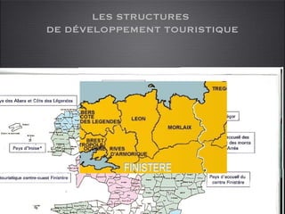 Morlaix LES STRUCTURES  DE DÉVELOPPEMENT TOURISTIQUE 