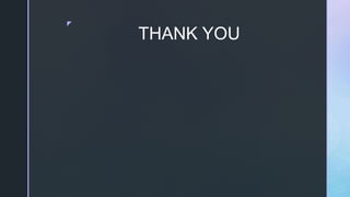 z
THANK YOU
 