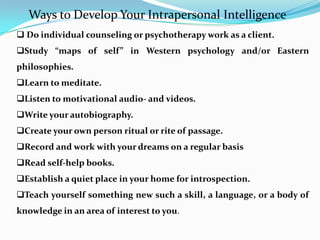 Interpersonal inlelligence & intrapersonal intelligence