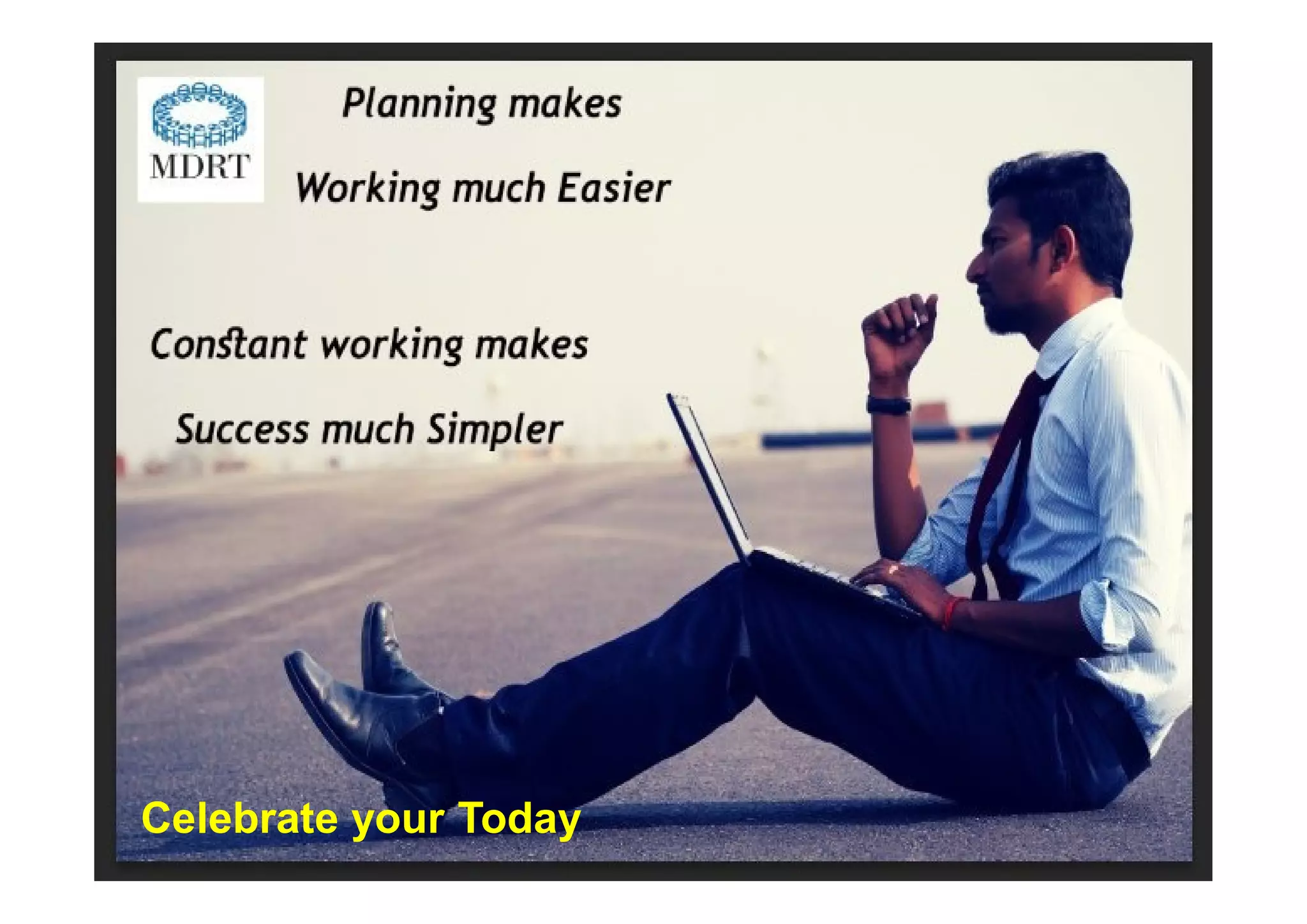 Celebrate your Today
 