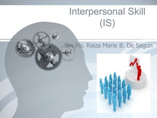 Interpersonal skills (Leadership)