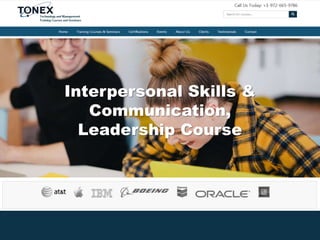 Interpersonal Skills &
Communication,
Leadership Course
 