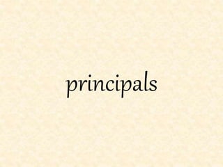 principals
 
