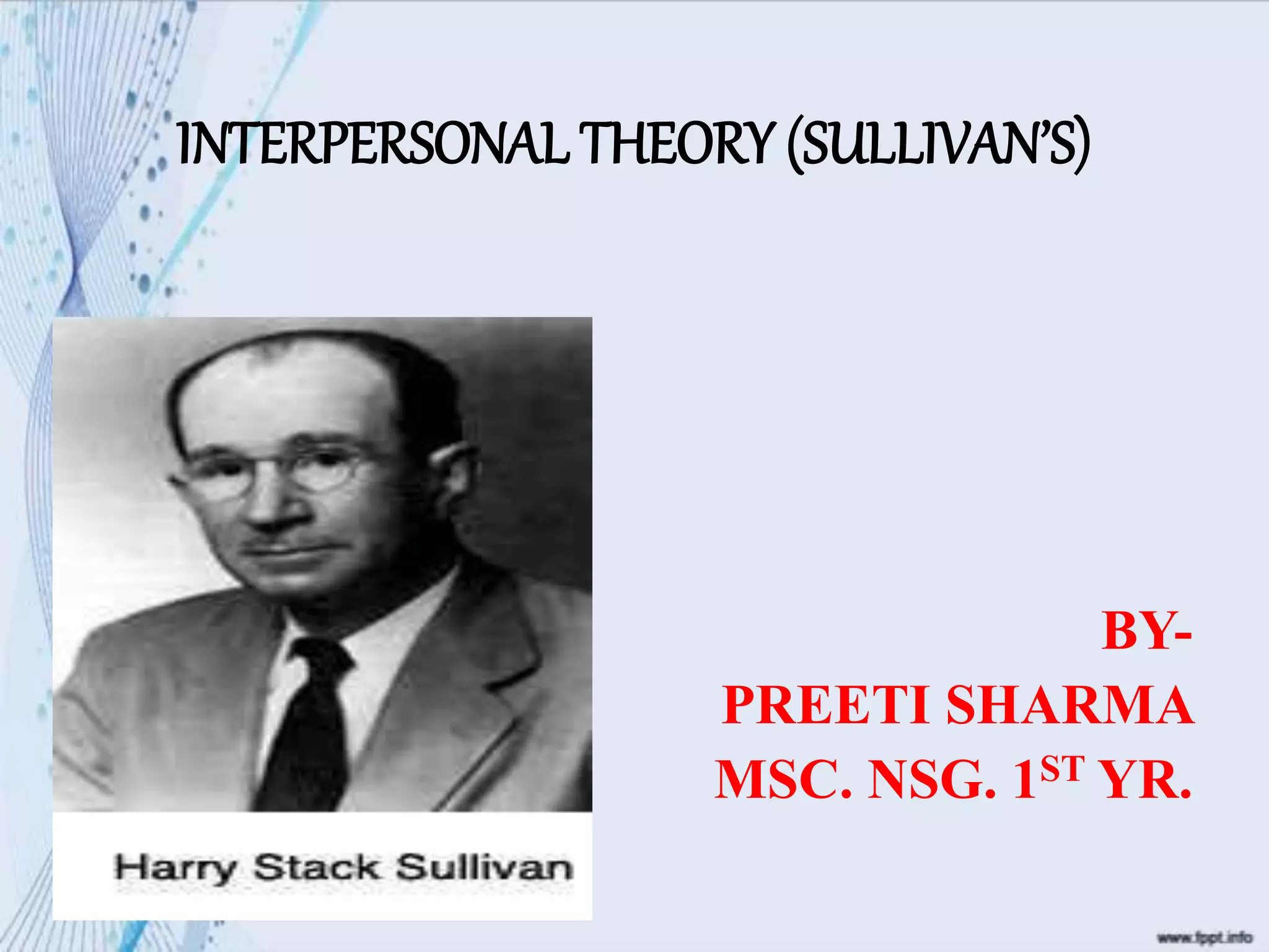 Interpersonal theory or sullivan theory PPT