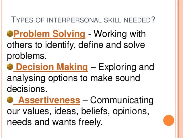 interpersonal and problem solving skills