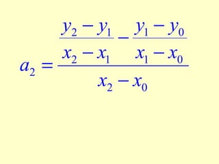 y2 − y1 y1 − y0
−
x2 − x1 x1 − x0
a2 =
x2 − x0

 