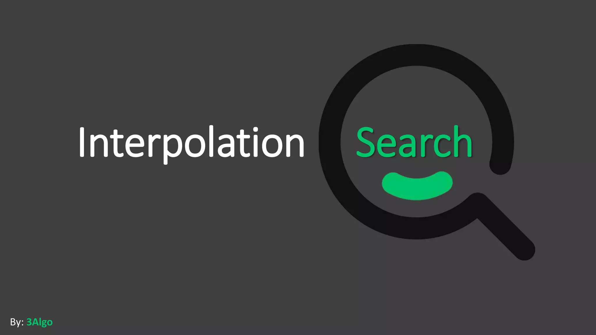 Interpolation search | PPTX