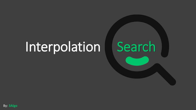 Interpolation search | PPT