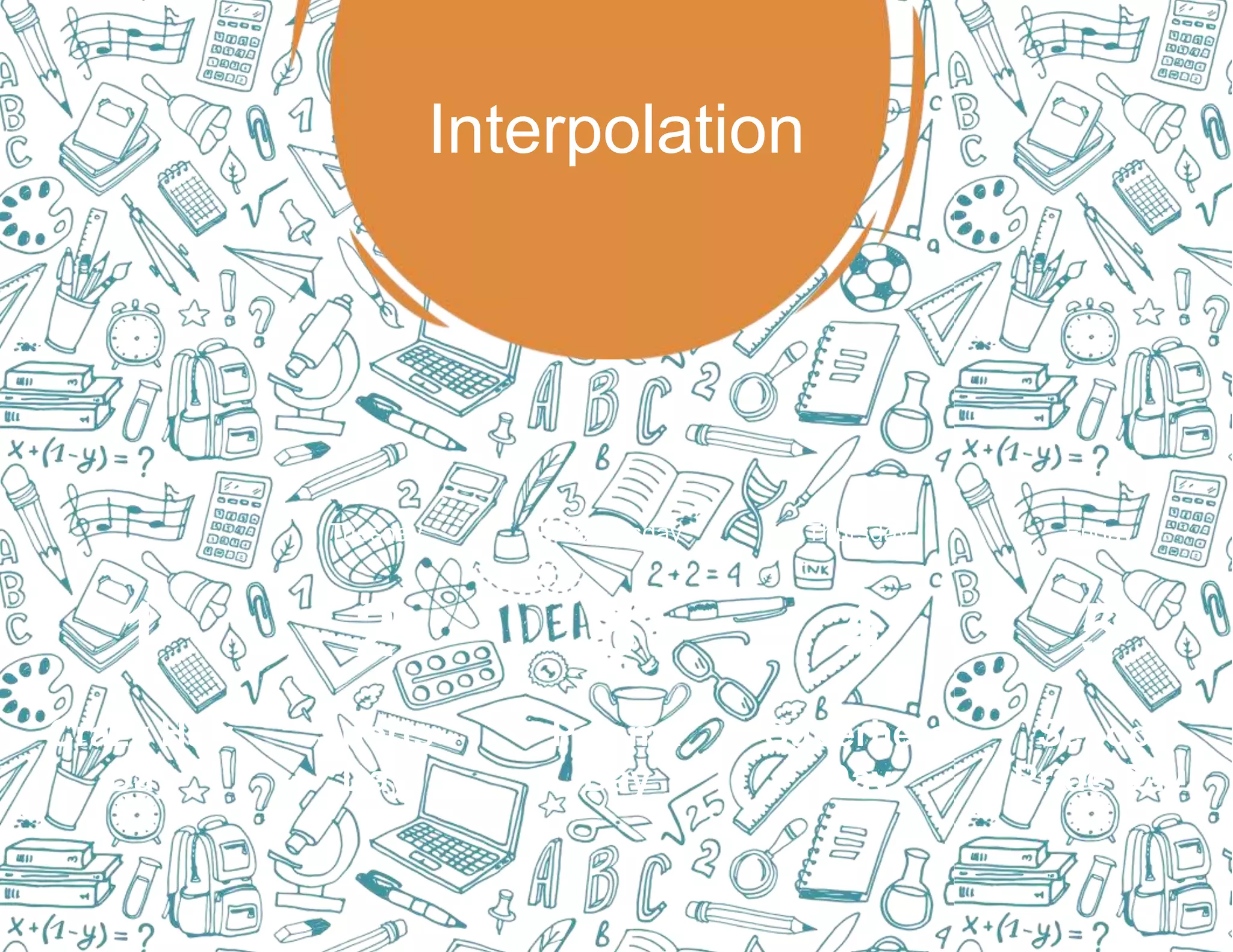 Interpolation
1
Crazy Hair
Day
Tuesday
2
Sports
Day
Wednesday
3
Pajama
Day
Thursday
4
Superhero
Day
Friday
5
School
Pride Day
 