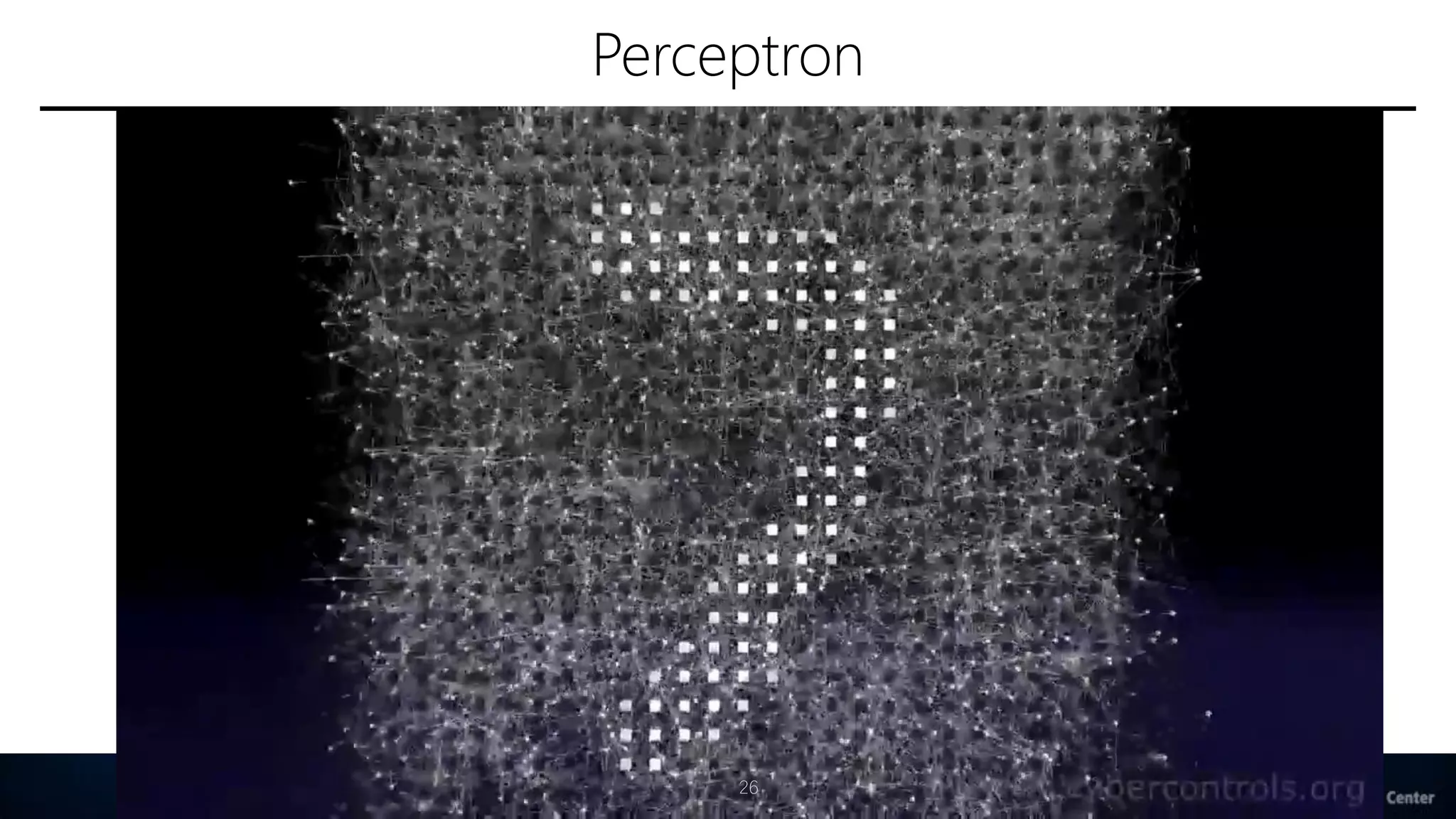 Perceptron
26
 