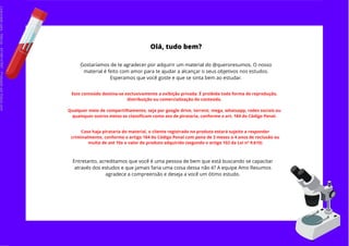 Olá, tudo bem?
Gostaríamos de te agradecer por adquirir um material do @queroresumos. O nosso
material é feito com amor para te ajudar a alcançar o seus objetivos nos estudos.
Esperamos que você goste e que se sinta bem ao estudar.
Este conteúdo destina-se exclusivamente a exibição privada. É proibida toda forma de reprodução,
distribuição ou comercialização do conteúdo.
Qualquer meio de compartilhamento, seja por google drive, torrent, mega, whatsapp, redes sociais ou
quaisquer outros meios se classificam como ato de pirataria, conforme o art. 184 do Código Penal.
Caso haja pirataria do material, o cliente registrado no produto estará sujeito a responder
criminalmente, conforme o artigo 184 do Código Penal com pena de 3 meses a 4 anos de reclusão ou
multa de até 10x o valor do produto adquirido (segundo o artigo 102 da Lei nº 9.610)
Entretanto, acreditamos que você é uma pessoa de bem que está buscando se capacitar
através dos estudos e que jamais faria uma coisa dessa não é? A equipe Amo Resumos
agradece a compreensão e deseja a você um ótimo estudo.
Licenciado
para
-
Marcia
-
45148147687
-
Protegido
por
Eduzz.com
 