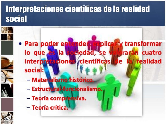 Interpretaciones Científicas De La Realidad Social es.slideshare.net