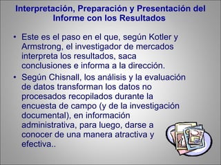 Interpretación, Preparación y Presentación del Informe con los Resultados  ,[object Object],[object Object]