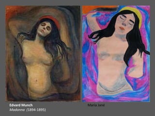 Edvard Munch
Madonna (1894-1895)
Maria Jané
 