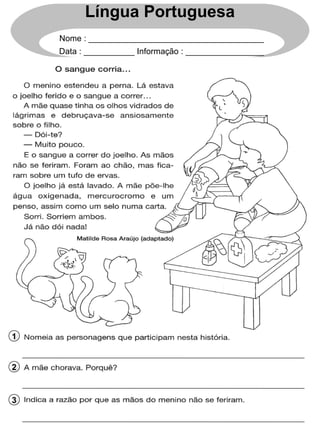 1
2
3
Língua Portuguesa
Nome : ______________________________________
Data : ___________ Informação : _________________
 