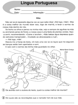 1
2
Língua Portuguesa
Nome : ______________________________________
Data : ___________ Informação : _________________
 