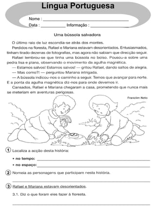 1
2
3
Língua Portuguesa
Nome : ______________________________________
Data : ___________ Informação : _________________
 