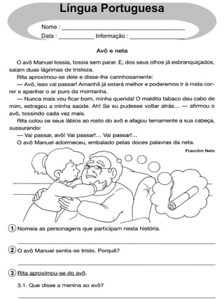 1
2
3
Língua Portuguesa
Nome : ______________________________________
Data : ___________ Informação : _________________
 