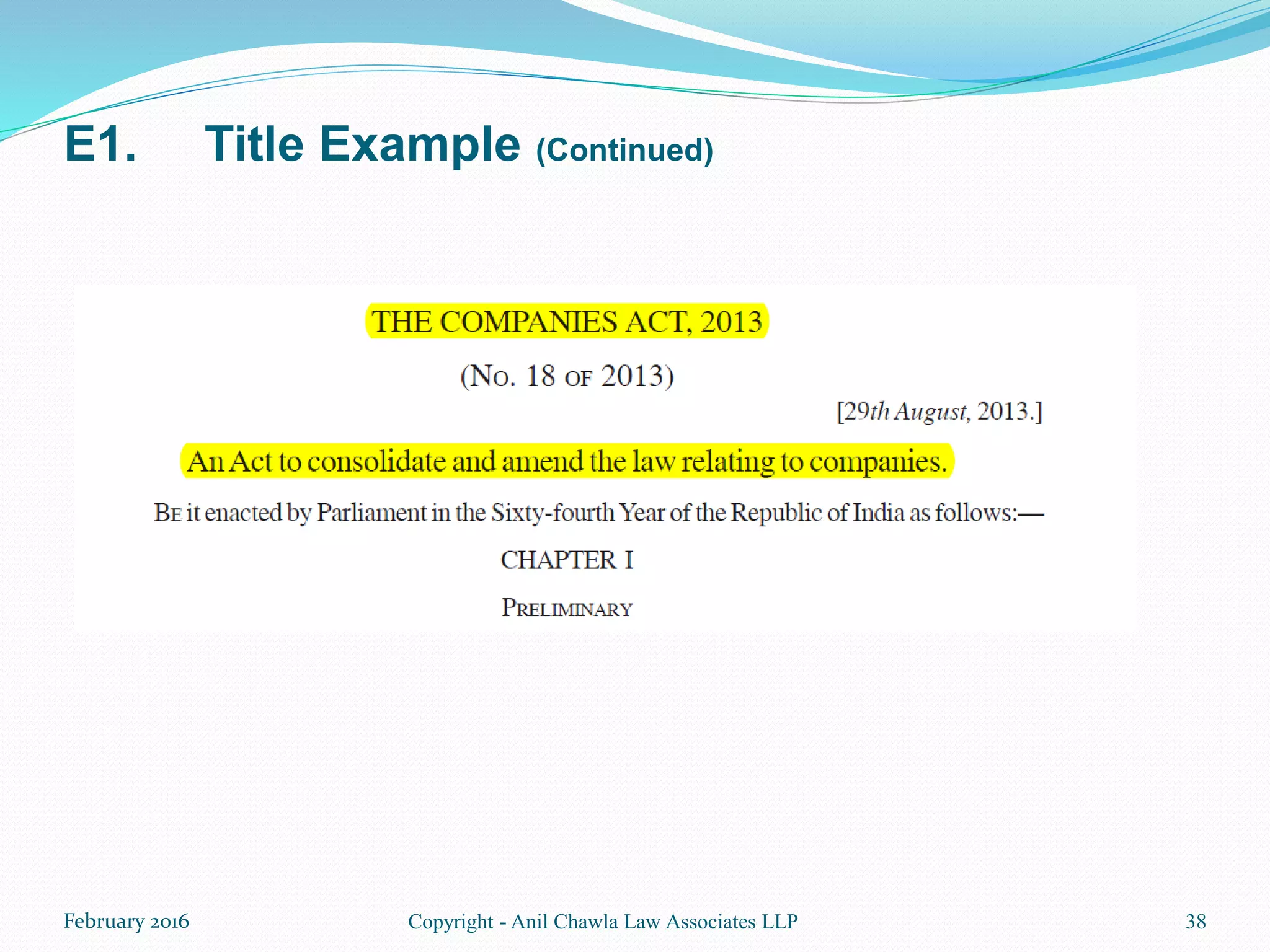 E1. Title Example (Continued)
38Copyright - Anil Chawla Law Associates LLPFebruary 2016
 