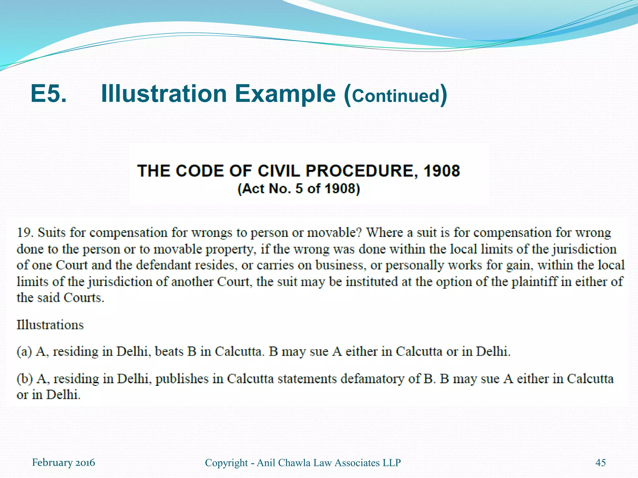 E5. Illustration Example (Continued)
45Copyright - Anil Chawla Law Associates LLPFebruary 2016
 