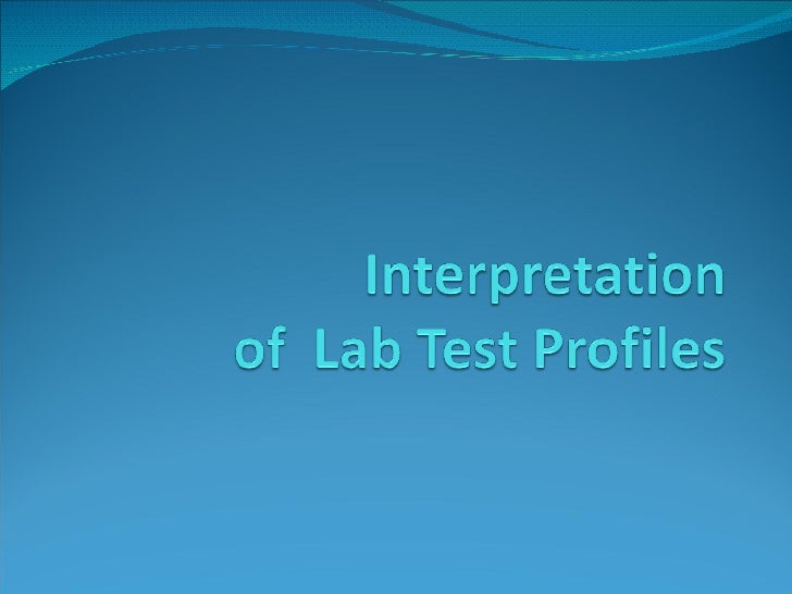 Interpretation Of Laboratory Test Profile