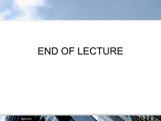 END OF LECTURE
 
