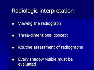 Reading Radiographs interpretations_of_radiographs2022.ppt