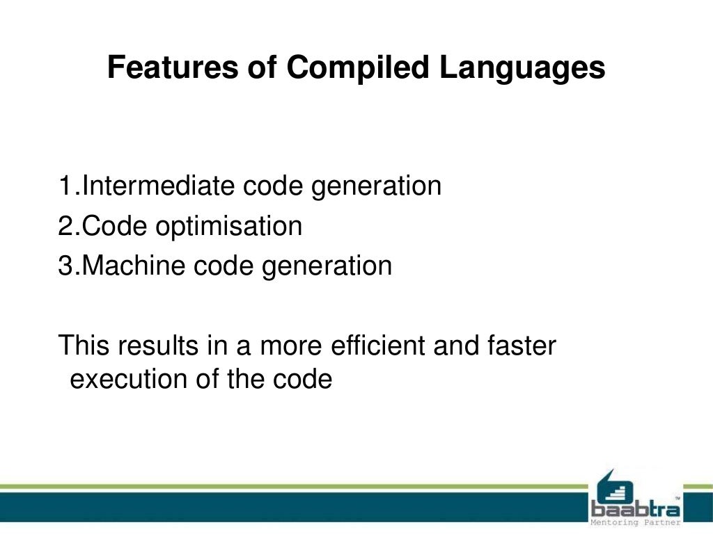 Interpreted and compiled language