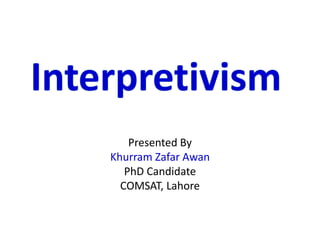 Presented By
Khurram Zafar Awan
PhD Candidate
COMSAT, Lahore
 