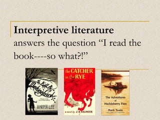 Interpreting and analyzing literature | PPT