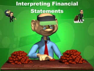 Interpreting Financial Statements 