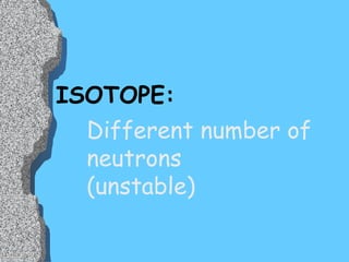 C. Chemical elements often have several forms called _______________ isotopes 