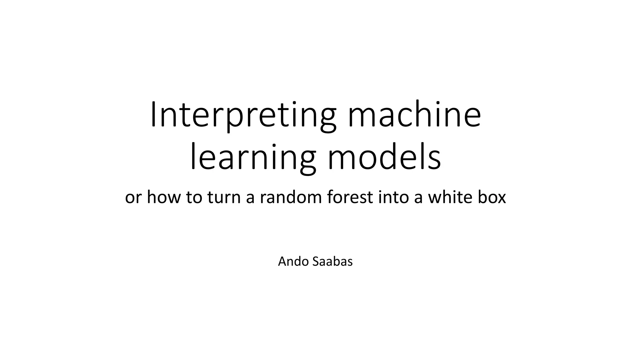 Interpreting machine learning models | PPTX