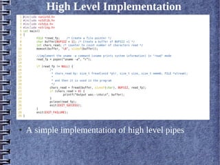 High Level Implementation




●   A simple implementation of high level pipes
 