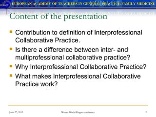 Interprofessional collaboration and education wonca 2013 | PPT