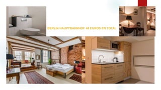 HOTEL
BERLIN HAUPTBAHNHOF 48 EUROS EN TOTAL
 