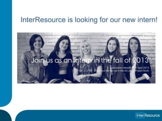 InterResource is looking for our new intern!
 