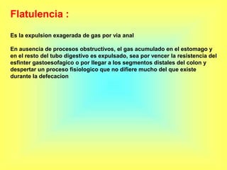 -Baja ingesta de fibras y líquidos