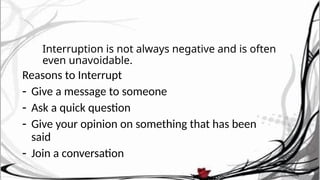 Interruption Dialogue Interrupt.pptx english for business 3bsi | PPT