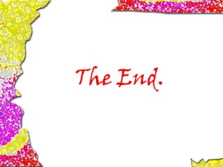 The End.
 